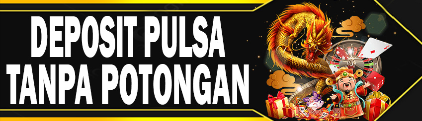 DEPOSIT PULSA POTONGAN